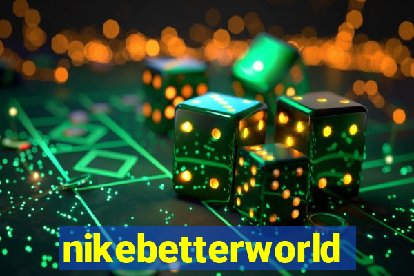 nikebetterworld.com