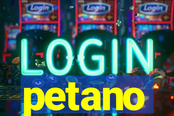 petano