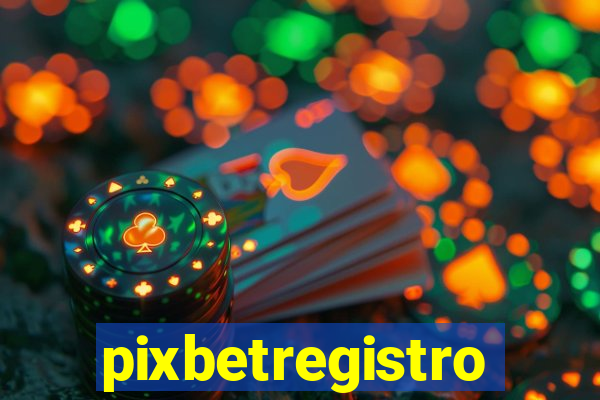 pixbetregistro