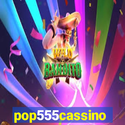 pop555cassino