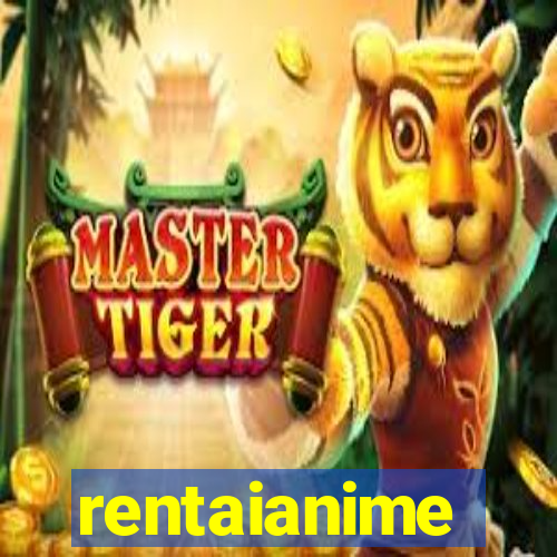 rentaianime