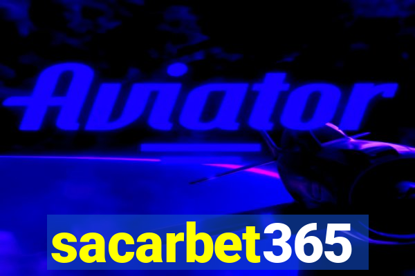 sacarbet365