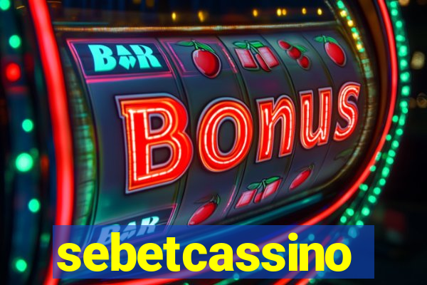 sebetcassino