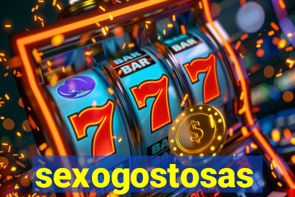 sexogostosas