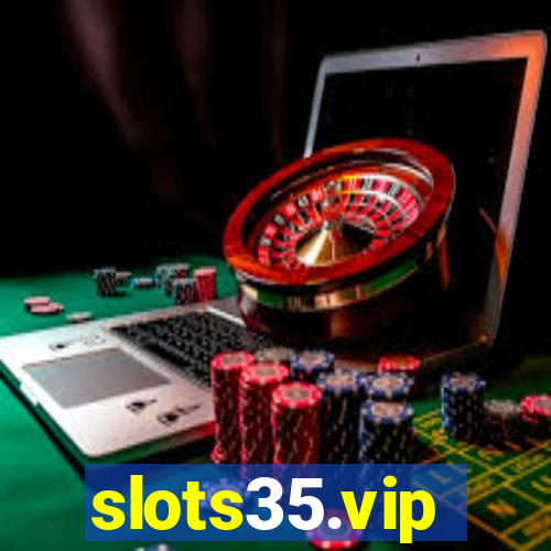 slots35.vip