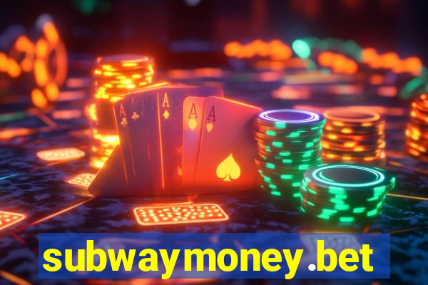 subwaymoney.bet