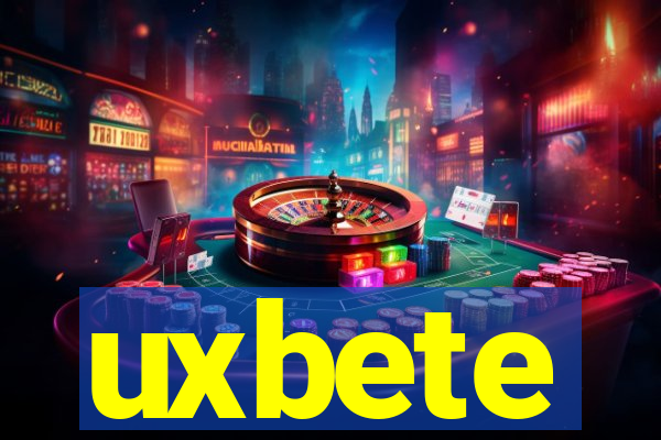 uxbete