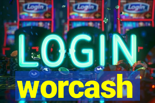 worcash