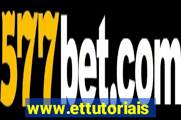 www.ettutoriais.com