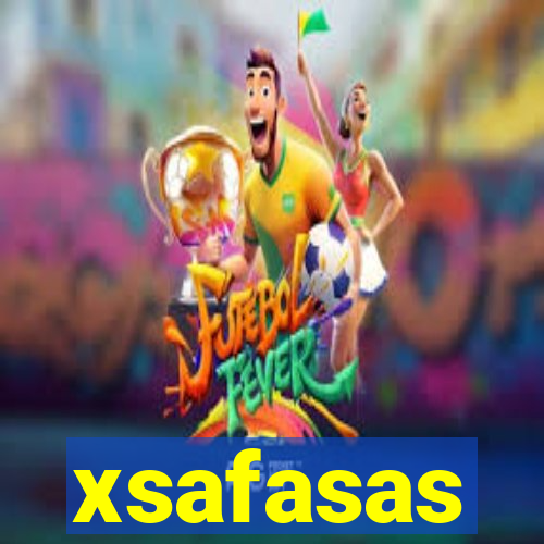 xsafasas